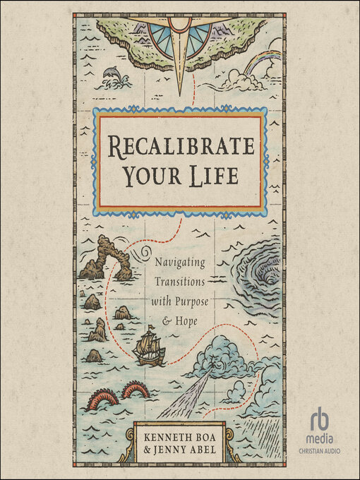 Title details for Recalibrate Your Life by Kenneth Boa - Available